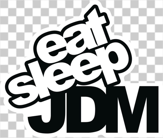 Eat Sleep JDM