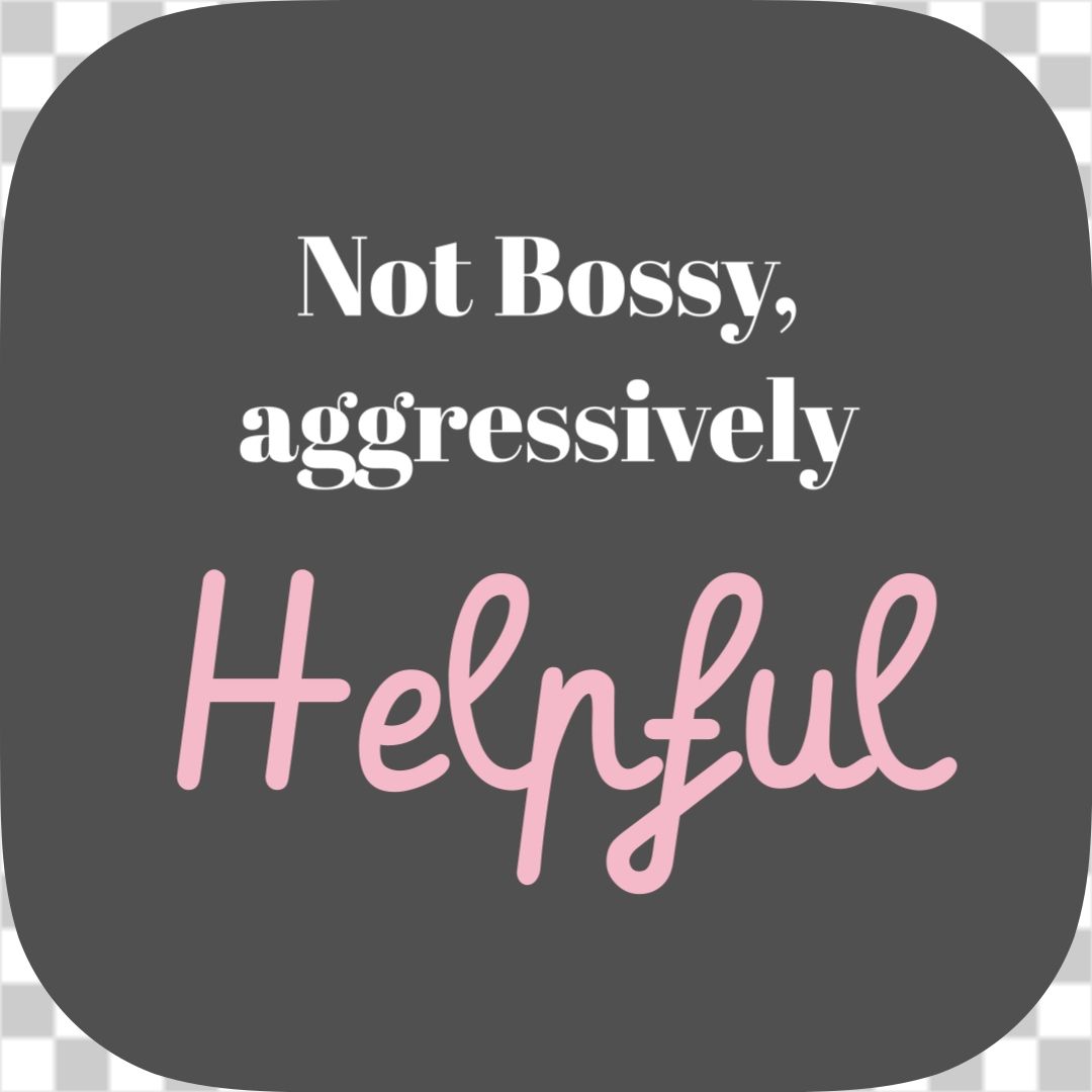 Aggressively Helpful