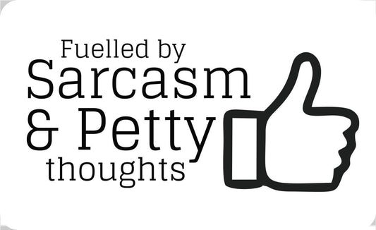 Fuelled by Sarcasm